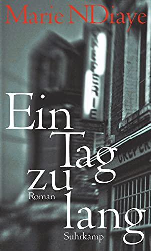 Ein Tag zu lang: Roman von Suhrkamp Verlag AG